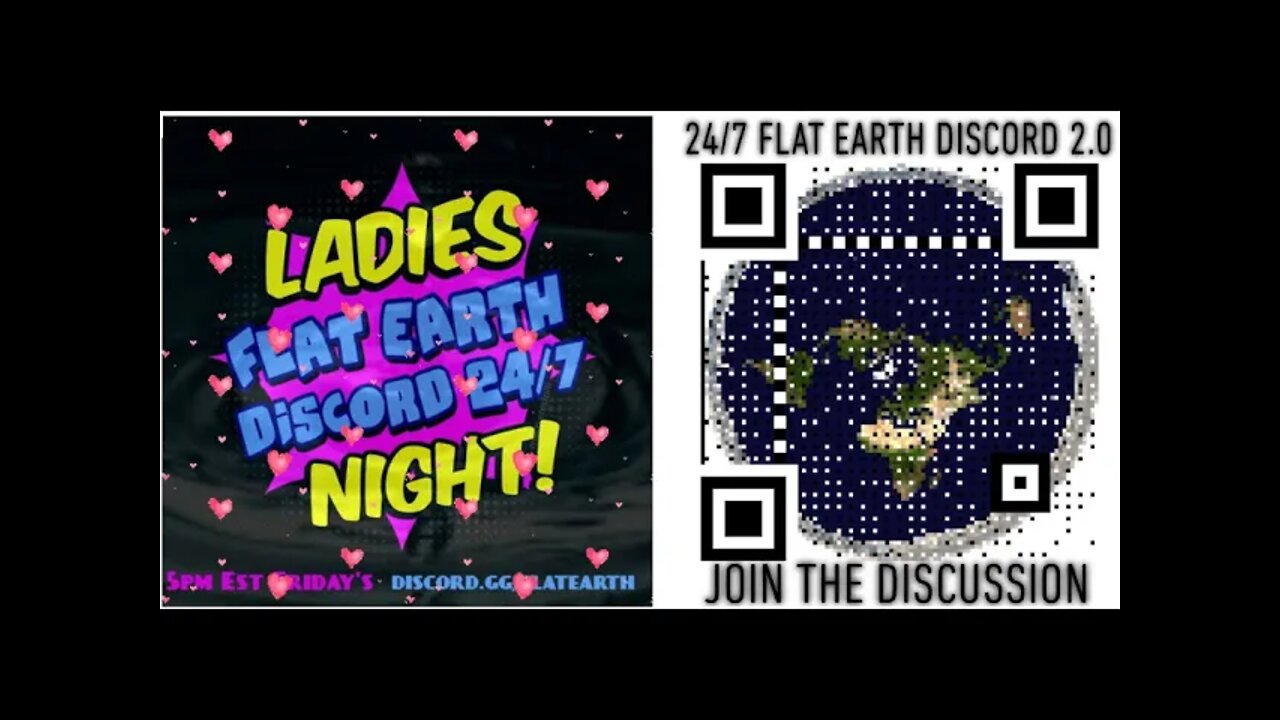 Ladies Night on 24/7 Flat Earth Discord 2.0