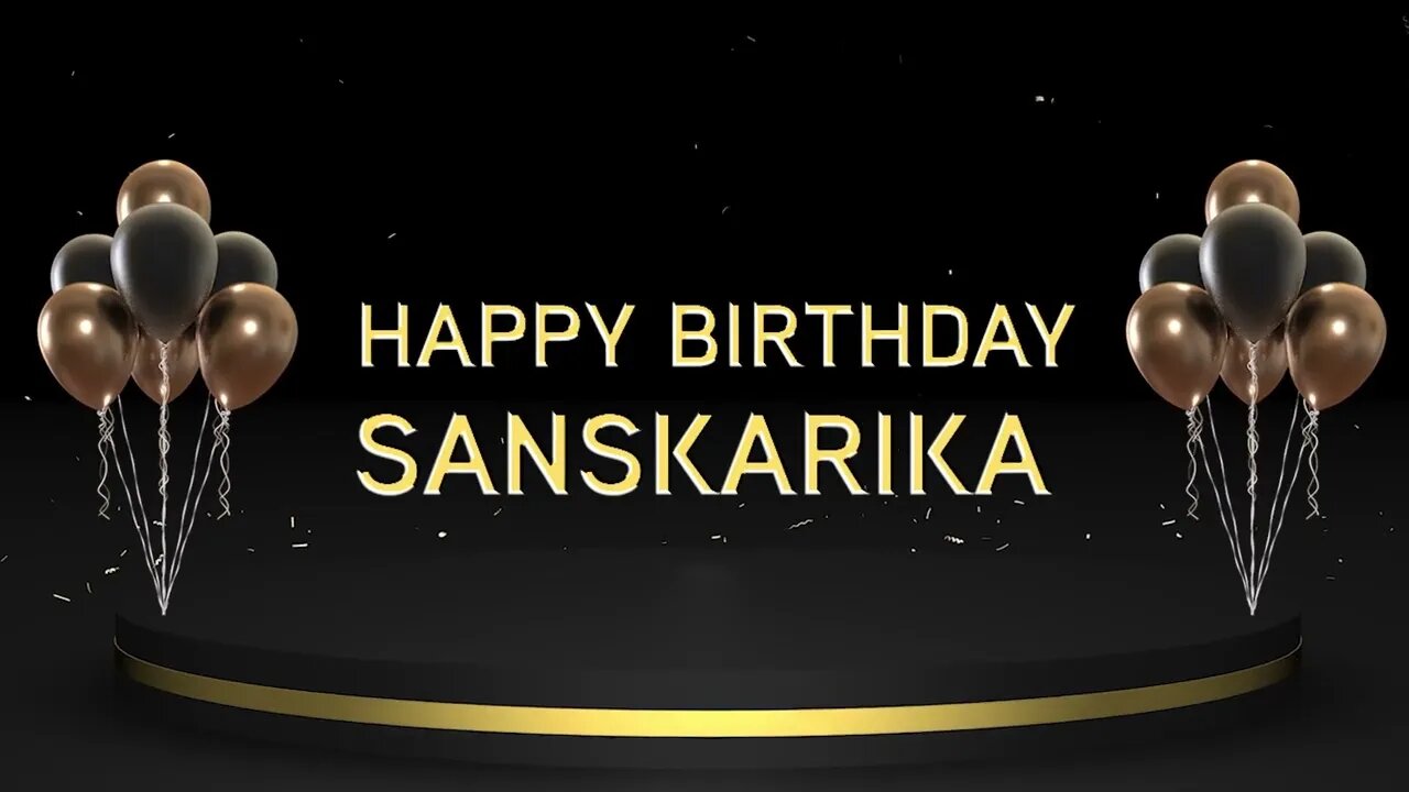 Wish you a very Happy Birthday Sanskarika