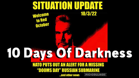 Situation Update 10/3/22 - Trump Arrest ~ 10 Days Of Darkness