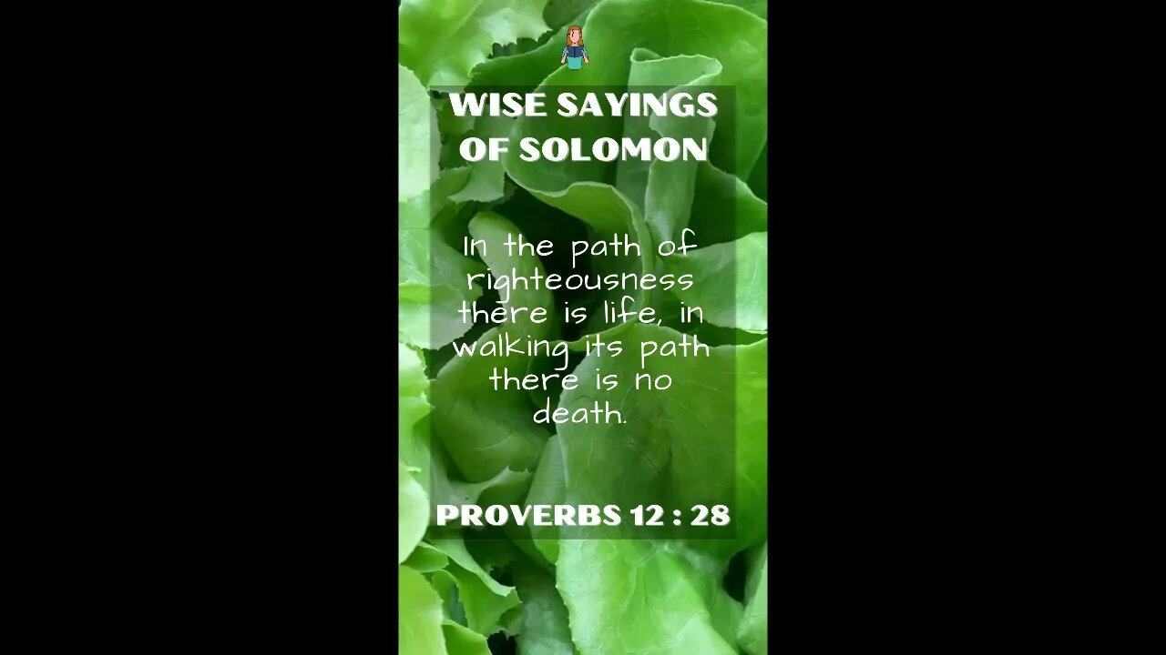 Proverbs 12:28 | Wise Sayings of Solomon