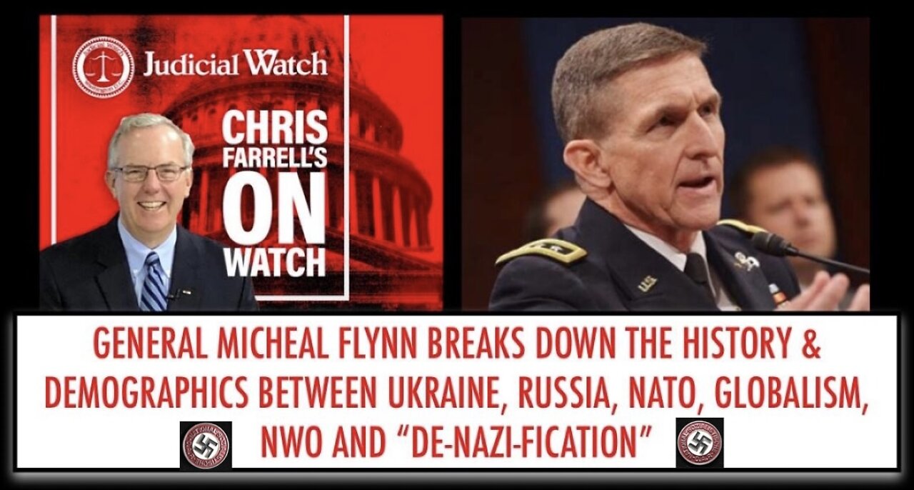 Gen Flynn: History & Demographics of Ukraine, Russia, NATO - "Globalism, NWO & De-Nazification"