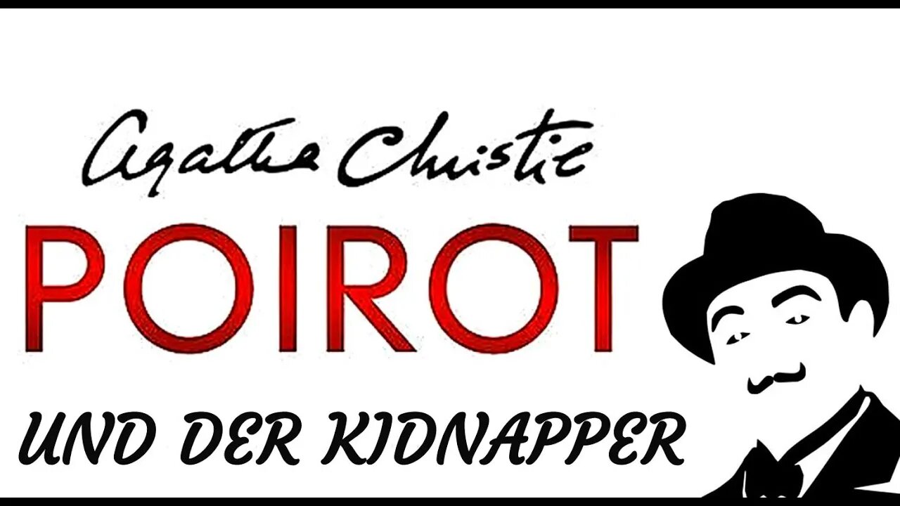KRIMI Hörspiel - Agatha Christie - POIROT UND DER KIDNAPPER