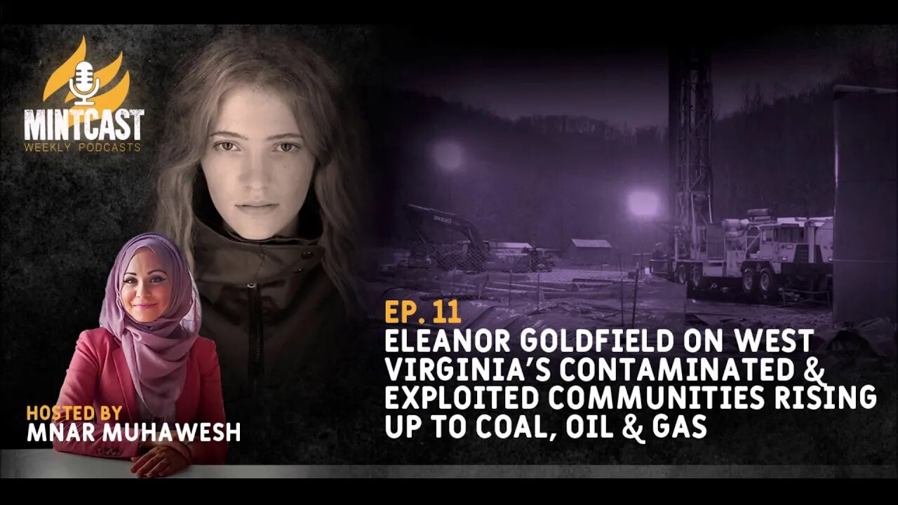 Podcast: West Virginia’s Exploited Communities Stand Up to Coal, Oil & Gas Giants
