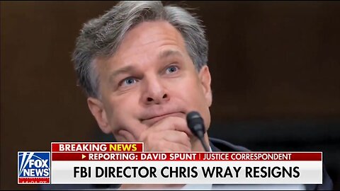 FBI Director Christopher Wray Resigns