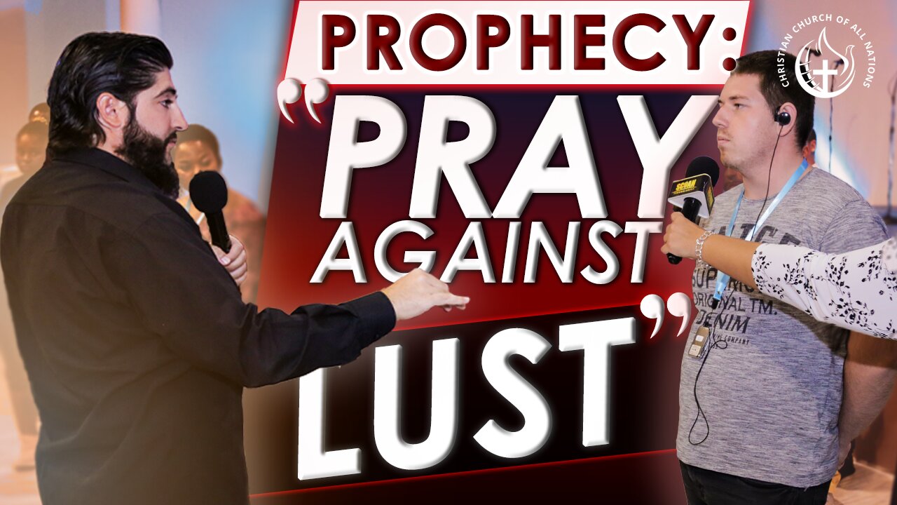 LUST: PROPHECY EXPOSES THIS TACTIC OF SATAN!!!