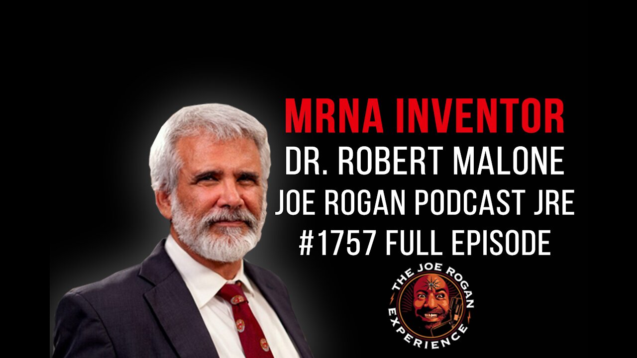 Dr. Robert Malone MD | Joe Rogan Podcast JRE #1757 FULL EPISODE