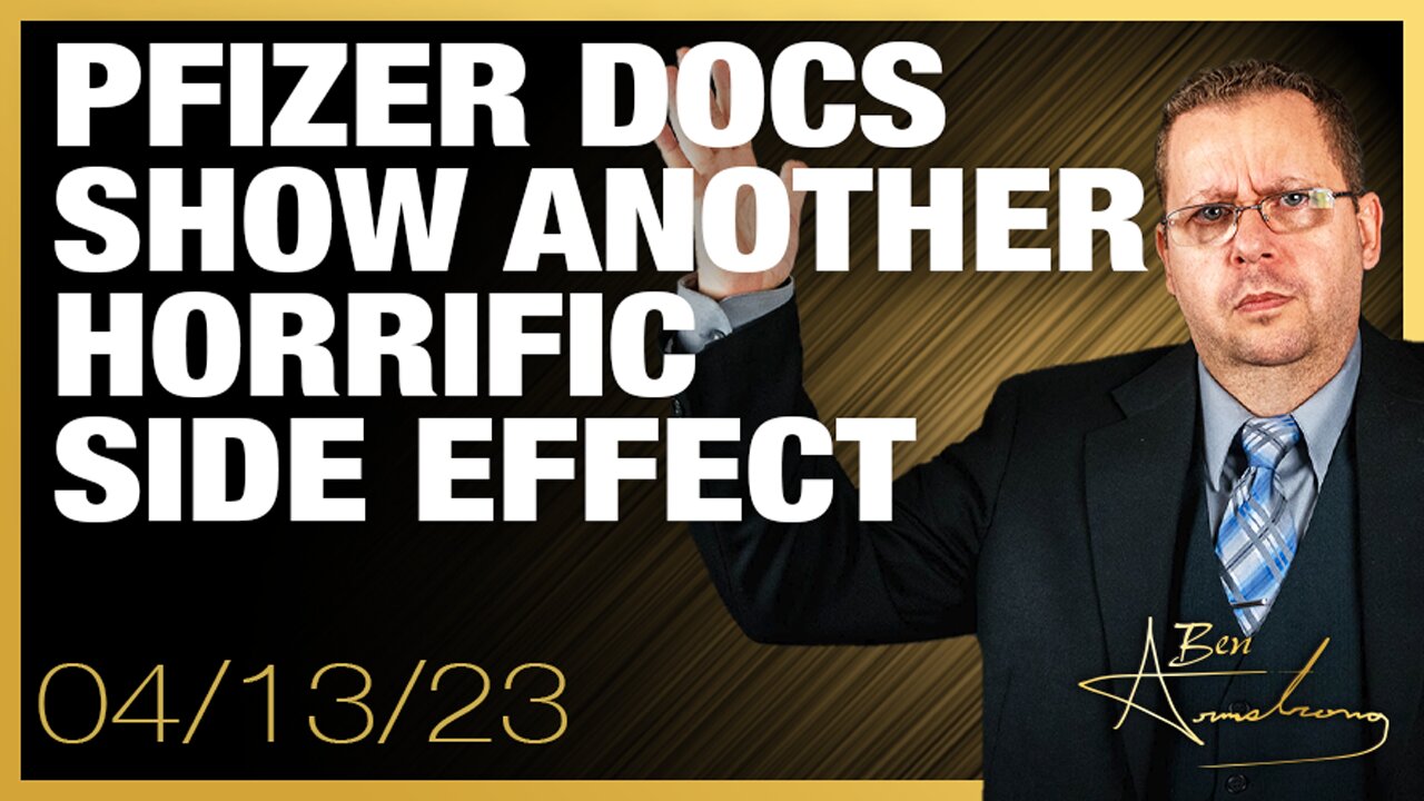 The Ben Armstrong Show | Pfizer Docs Show Another Horrific Side Effect That Should Have Stopped The Jabs