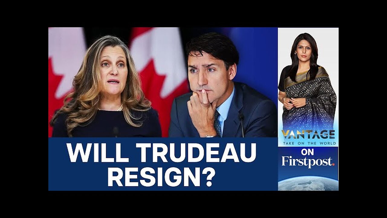 Trudeau in Trouble: Deputy PM Freeland Slams Him & Resigns | Vantage with Palki Sharma