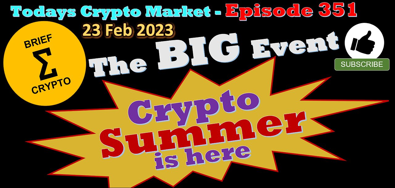 BriefCrypto -THE BIG EVENT - Crypto Summer is here - The Days Crypto Market in LESS than 20 MIN