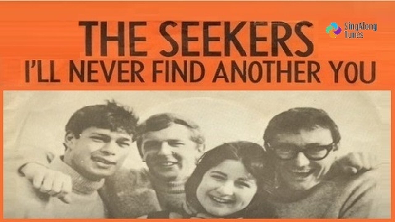 The Seekers - "I'll Never Find Another You" with Lyrics