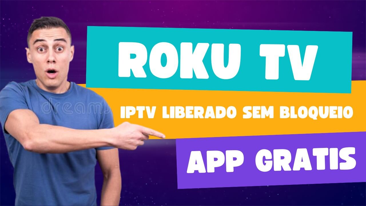 ROKU TV IPTV LIBERADO APLICATIVO GRATIS SEM BLOQUEIO E SEM PAGAR NADA