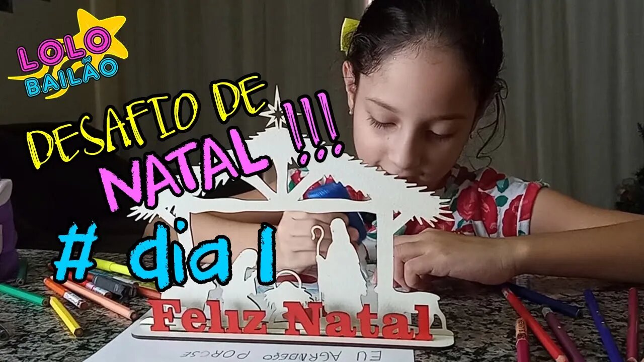 DESAFIO DE NATAL #DIA 1 | LOLO BAILÃO