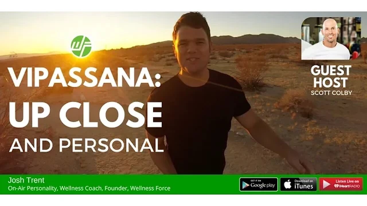 Wellness Force Radio 067 - Vipassana Meditation: A Spartan Race For The Mind