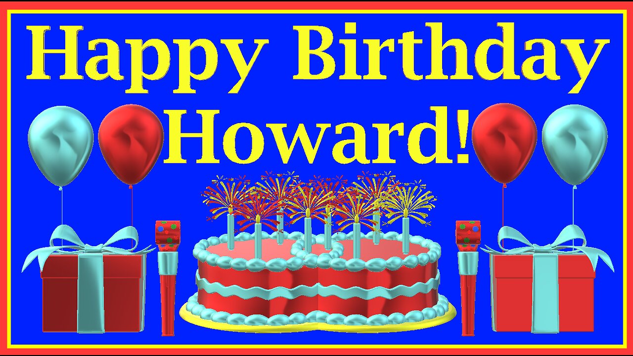 Happy Birthday 3D - Happy Birthday Howard - Happy Birthday To You - Happy Birthday Song