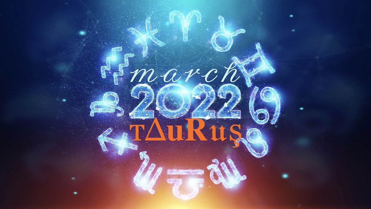 тΔ𝐮𝐑𝔲ş ♉️ March 2022