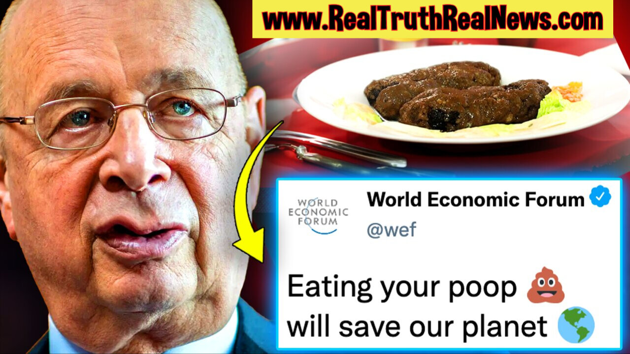 💩 WEF Declares That Humans Must Eat Feces and Drink Urine To Fight Climate Change