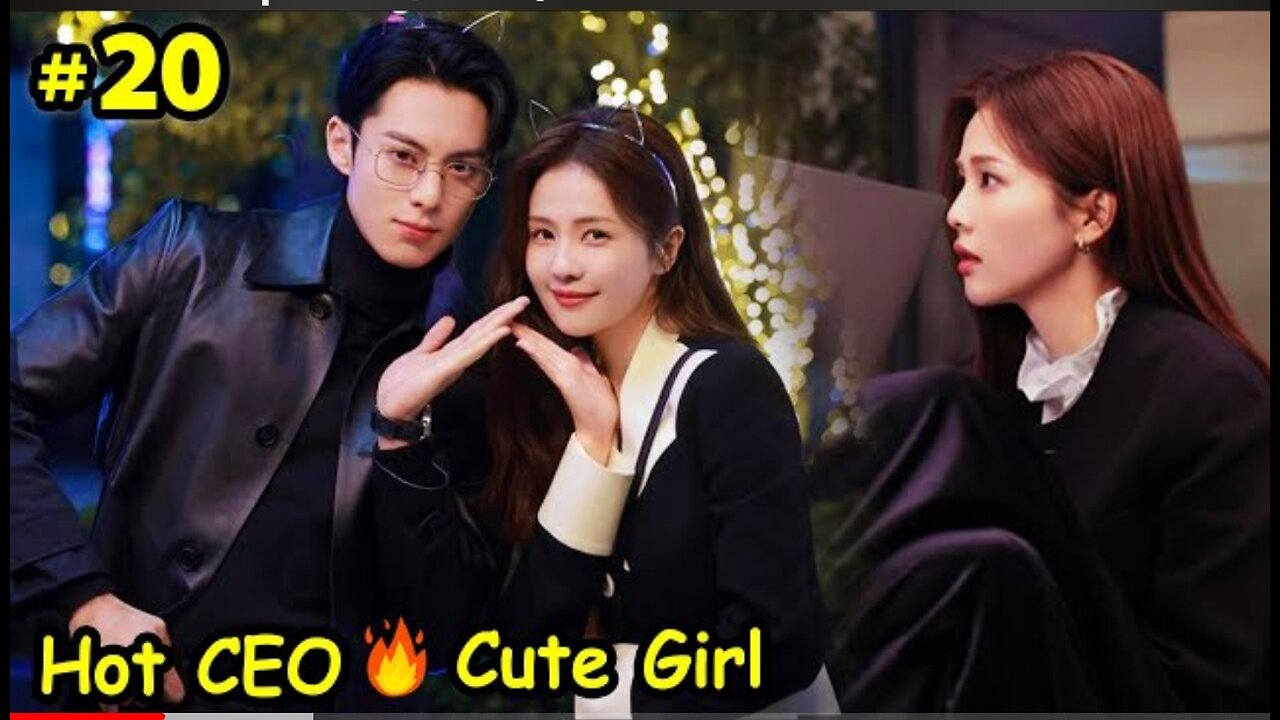 PART 20//HOT CEO 🔥CUTE CLINGY GIRL _ONLY FOR LOVE (2023) //Chinese drama Explain in Hindi