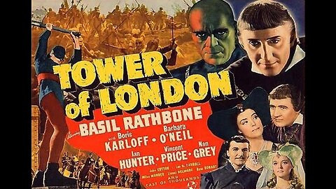 Karloff TOWER OF LONDON 1939 15th Century Murder & Mayhem among British Crown Royalty FULL MOVIE