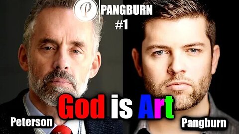 God Is Art - Jordan Peterson & Travis Pangburn