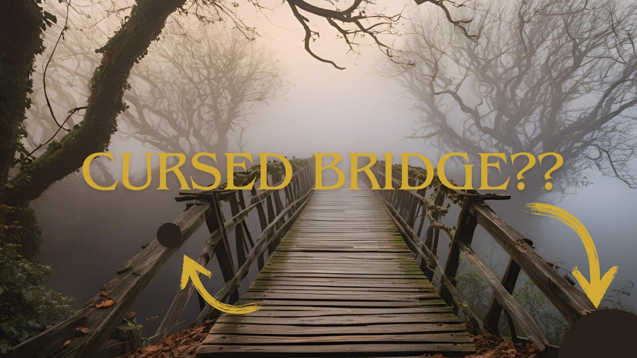 The Real story of the cursed Bridge