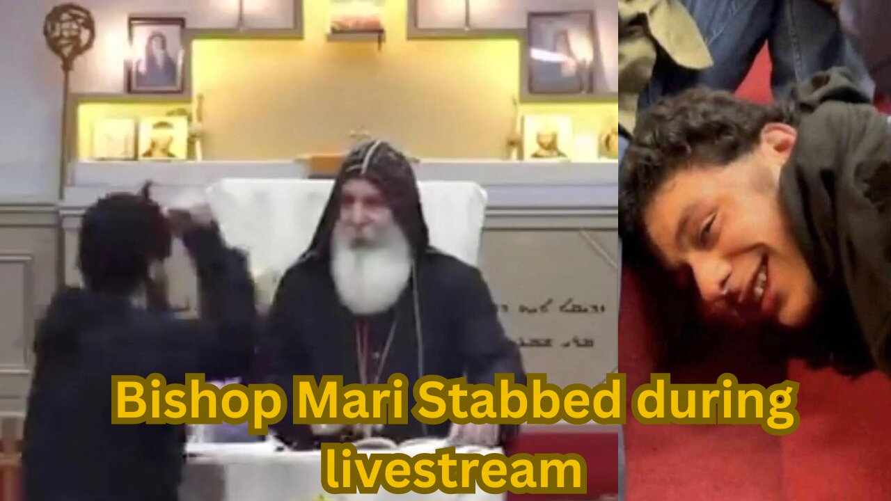 Bishop Mari Stabbed during livestream