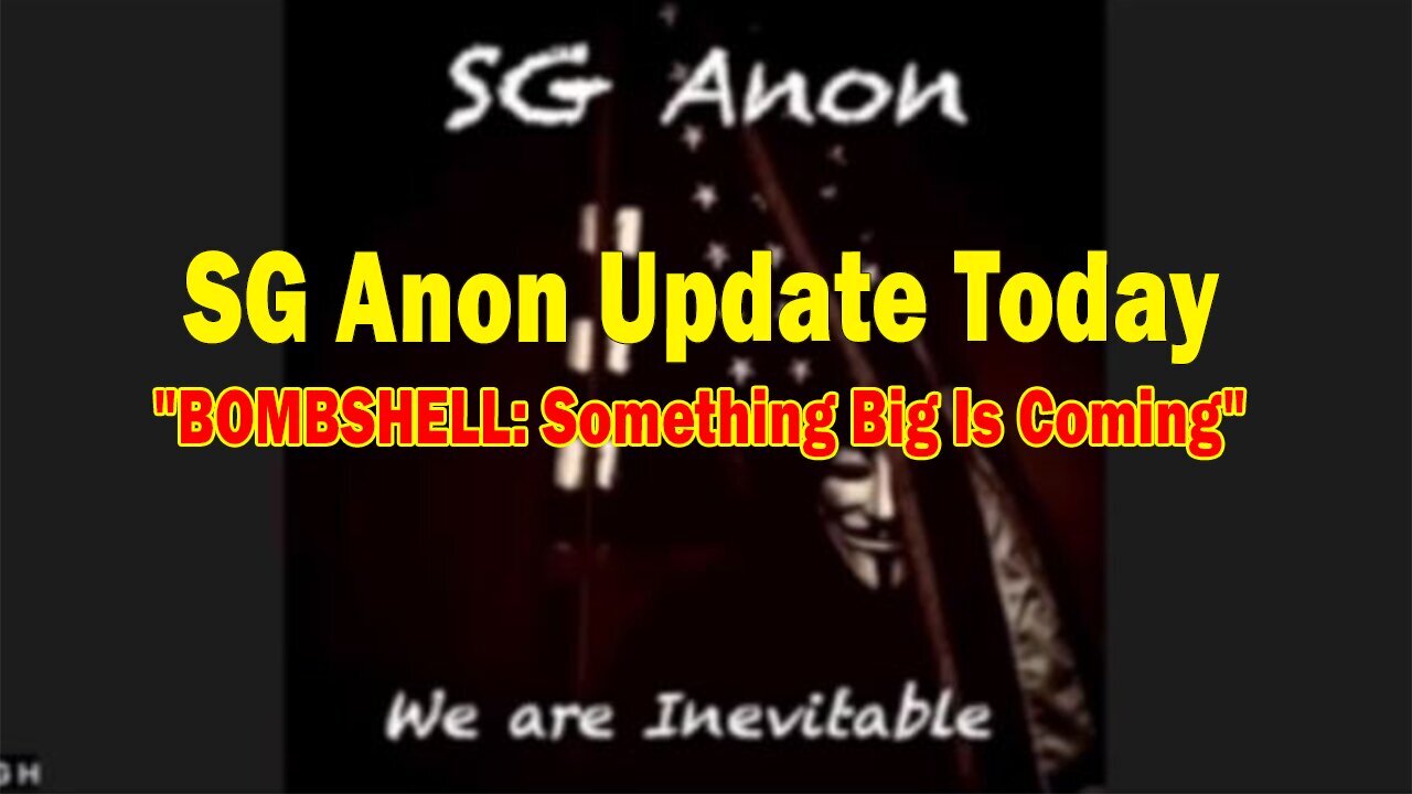 SG Anon Update Today Apr 2: "BOMBSHELL: Something Big Is Coming"