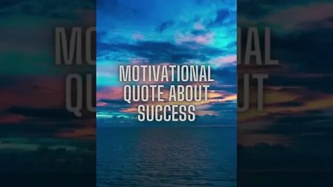 Motivational Quote (Success)