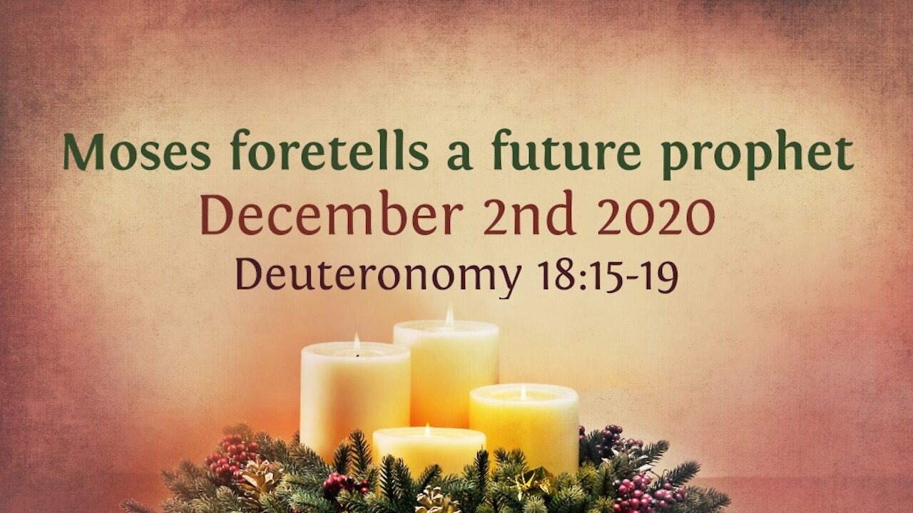 Moses foretells a future prophet - Advent Devotional 2nd Dec. '20