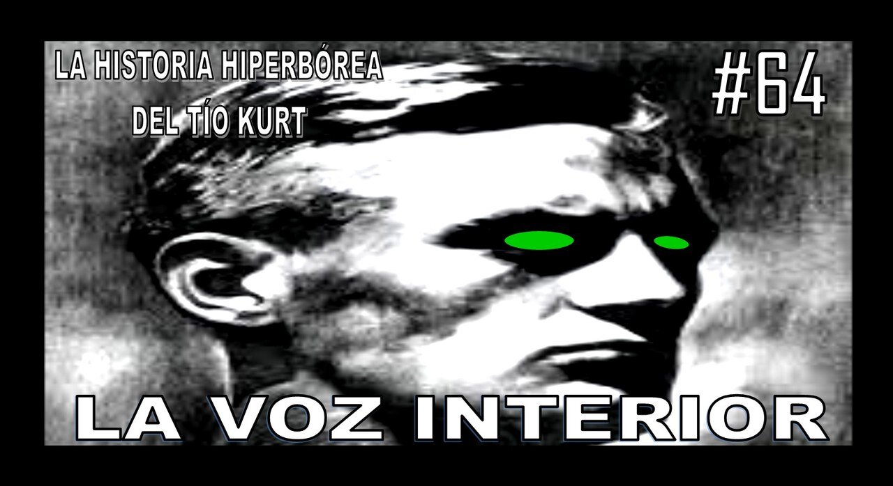 64. LA VOZ INTERIOR - LA HISTORIA DEL TÍO KURT