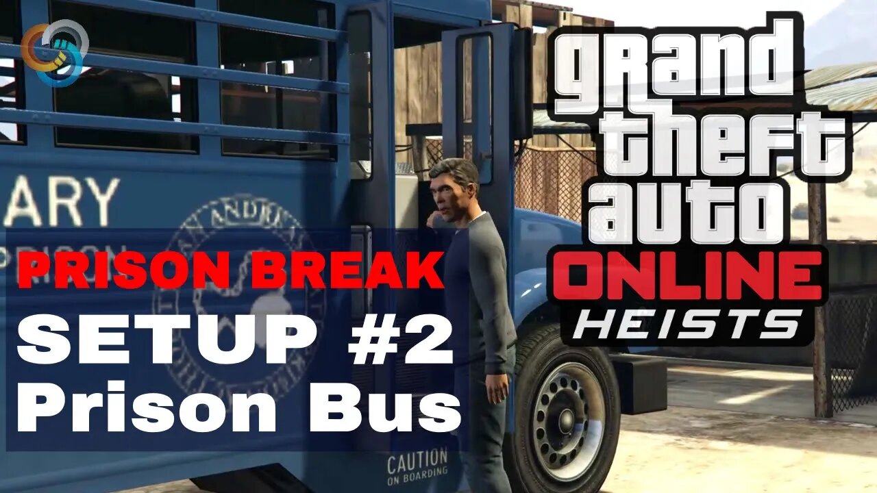 GTA ONLINE - Prison Break Heist - Setup #2 - Prison Bus - No Commentary Walkthrough