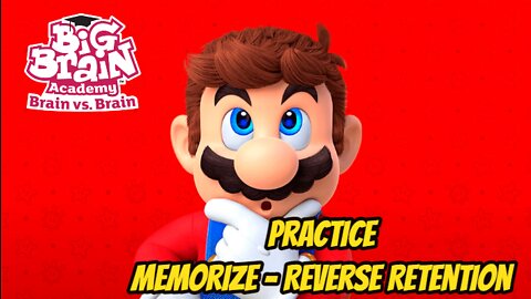 Big Brain Academy: Brain vs Brain * Practice | Memorize - Reverse Retention