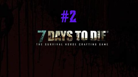 IT'S JUST FRED! | 7 Days To Die | Part. 2