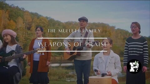 All My Ways // Weapons of Praise | The Mullett Family