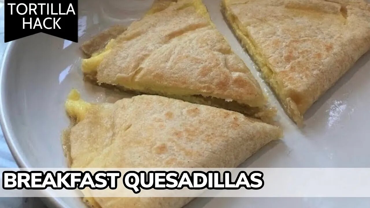 5 Minute Quick Breakfast Quesadillas (Tortilla Hack) | RACK OF LAM