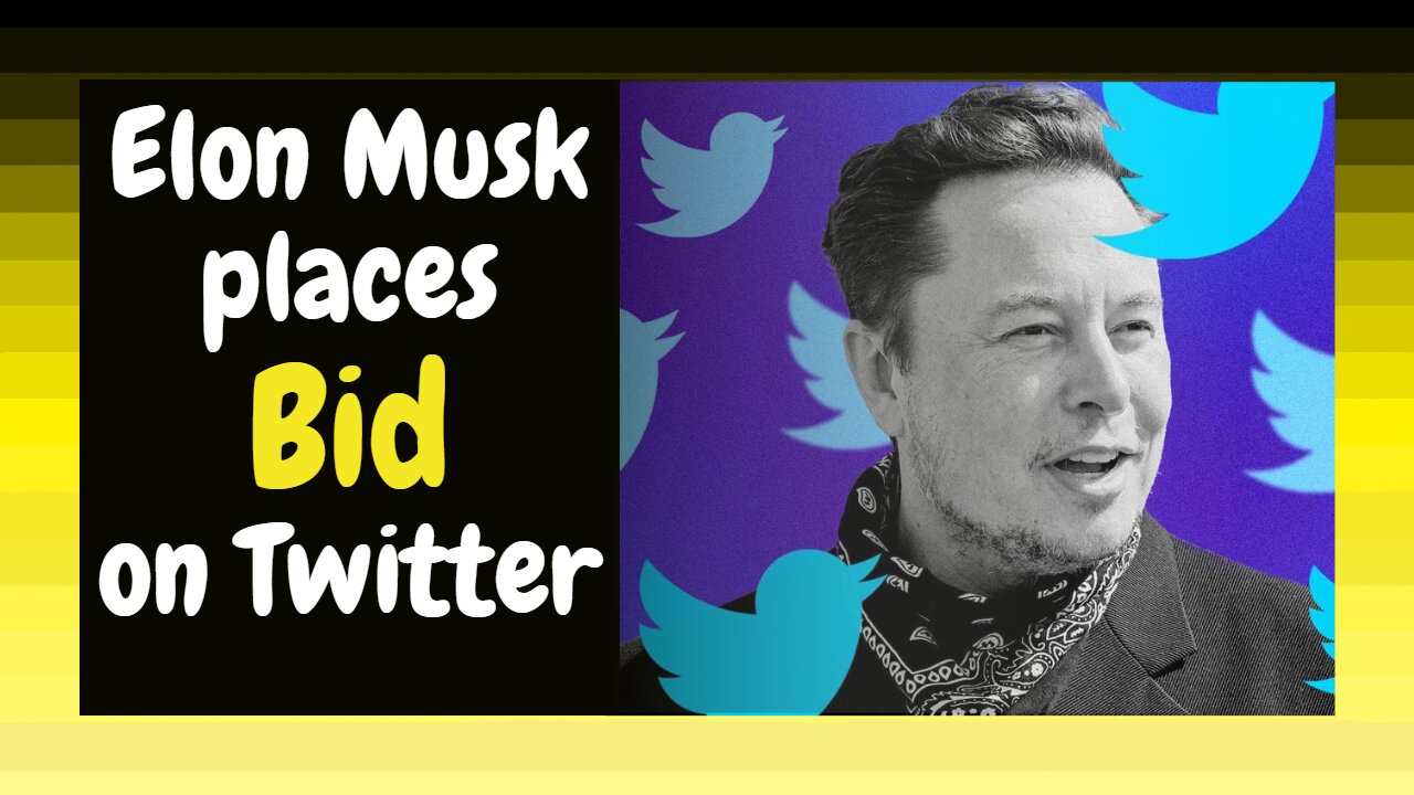 Elon musk makes an offer on twitter! Freedom in town square to come! (Re-upload)