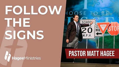 Pastor Matt Hagee - "Follow the Signs"