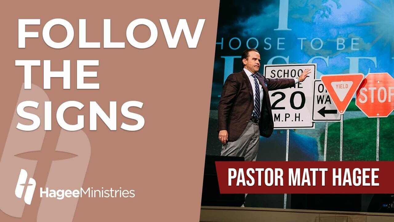 Pastor Matt Hagee - "Follow the Signs"
