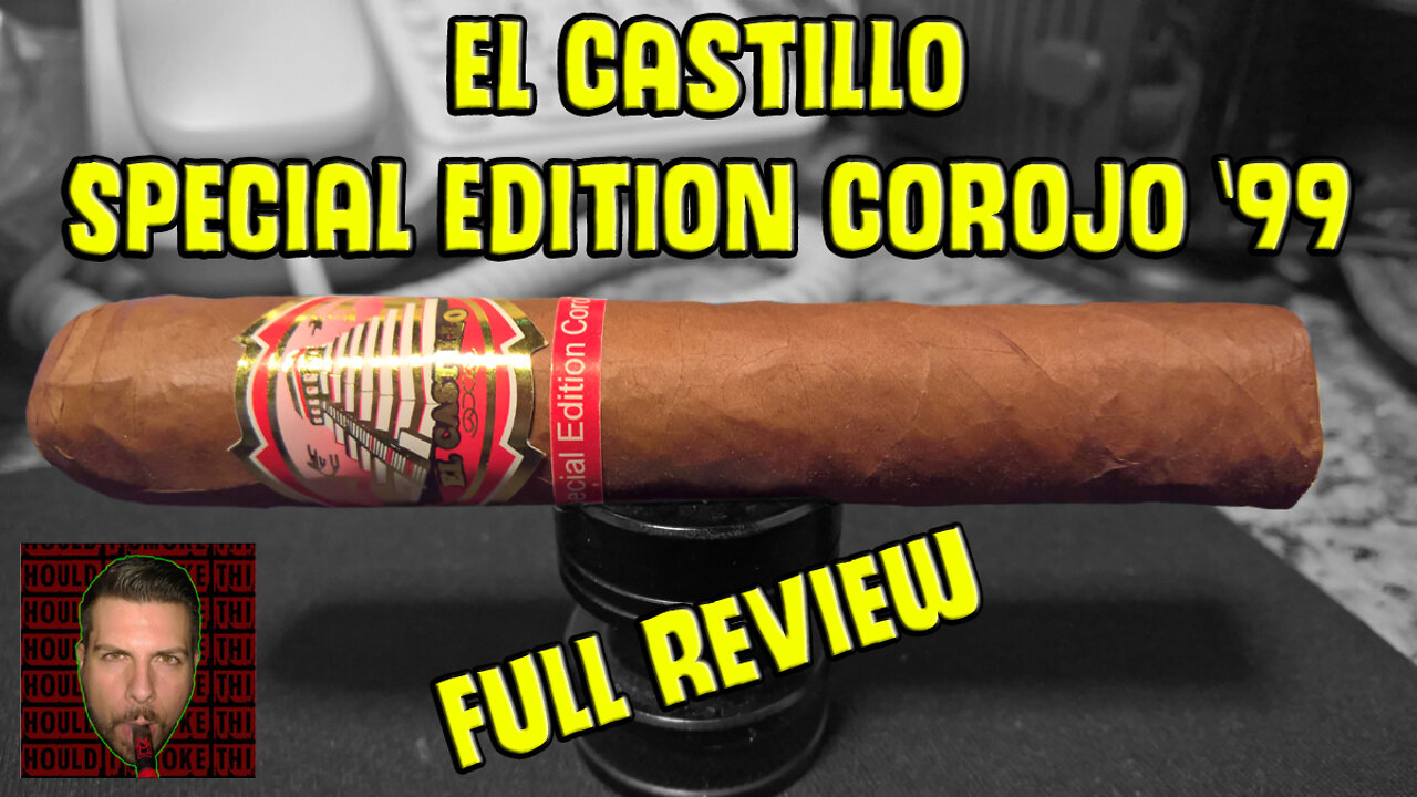 El Castillo Special Edition Corojo '99 (Full Review) - Should I Smoke This