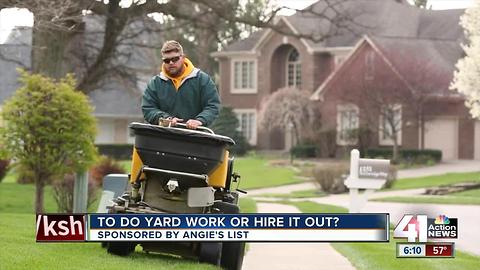 To do yard work or hire it out?