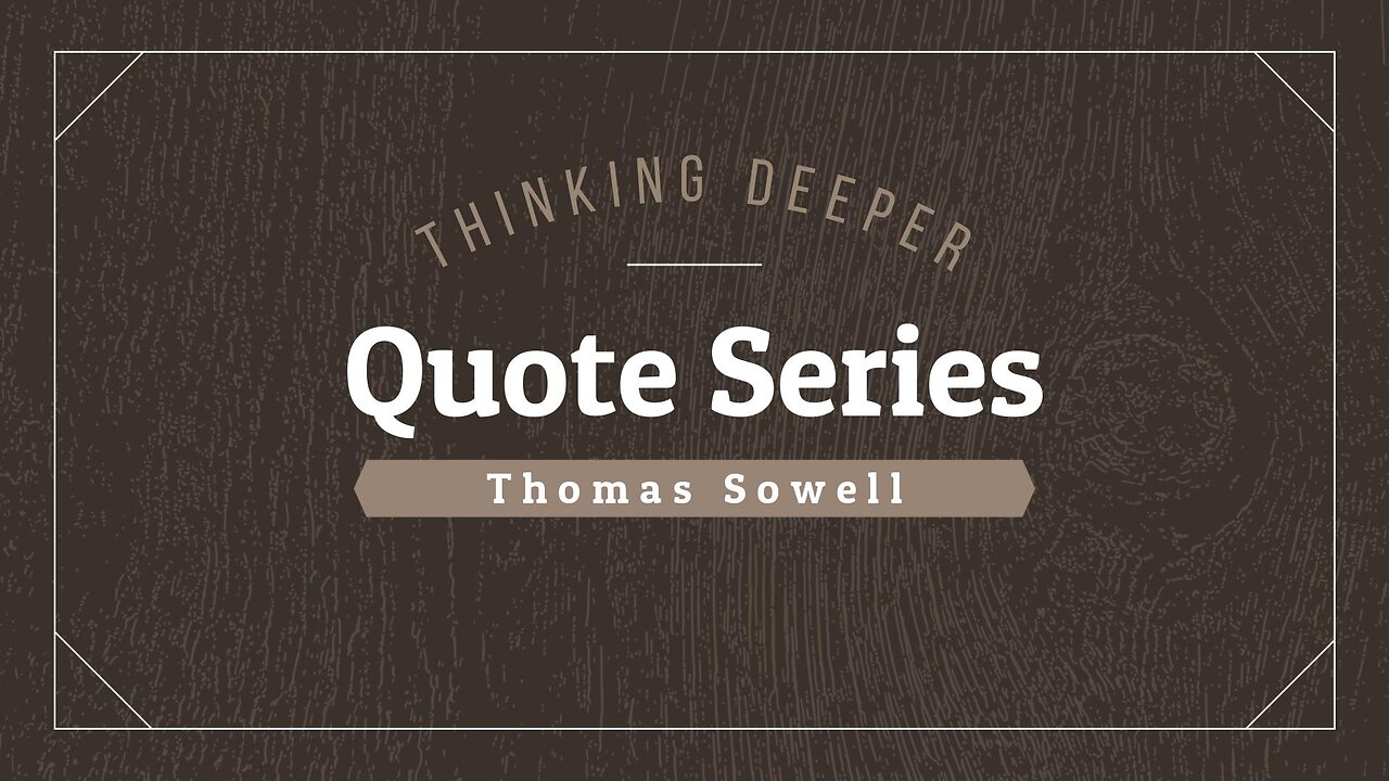 Thomas Sowell quotes