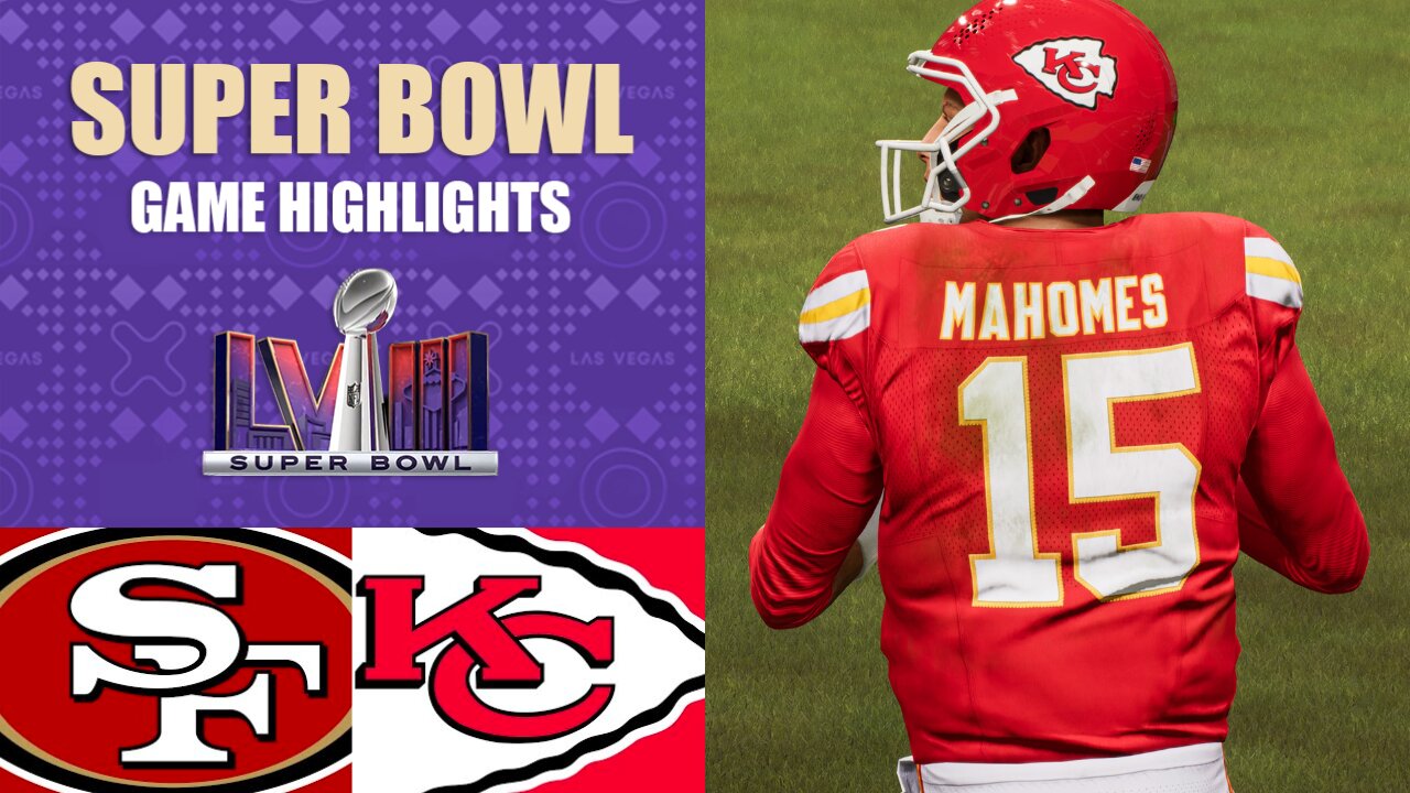 49ers vs. Chiefs Super Bowl 58 - Madden 24 Simulation Highlights