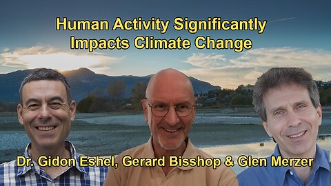 Human Activity Significantly Impacts Climate Change with Glen Merzer,