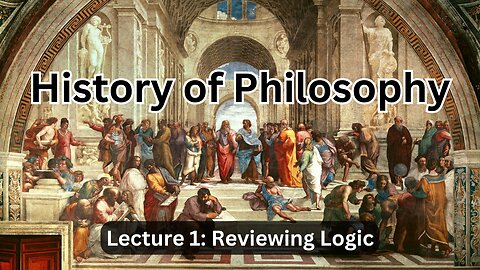 Crash Course on Logic: Propositions, Predicates, Identity – Lecture 1 (History of Philosophy)