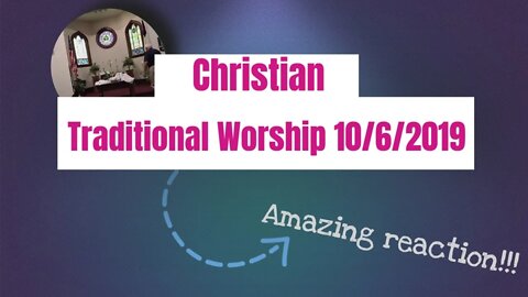 Christian Traditional Worship 10 6 19