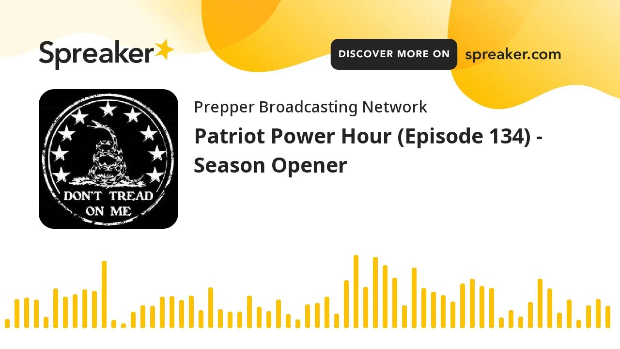 Patriot Power Hour (Episode 134) - Season Opener