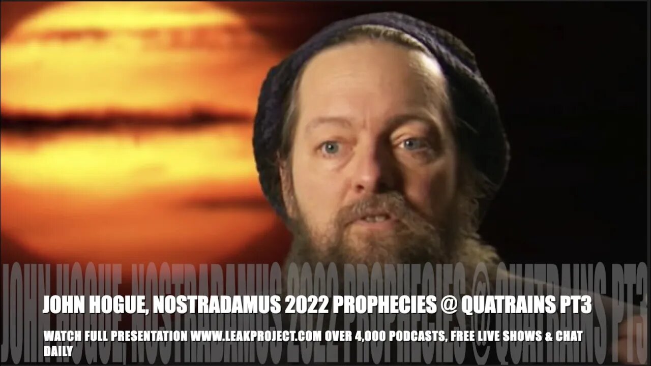 2022 Prophecies, John Hogue, Nostradamus Quatrains, Powers That Be Abducted Free Thought PT3