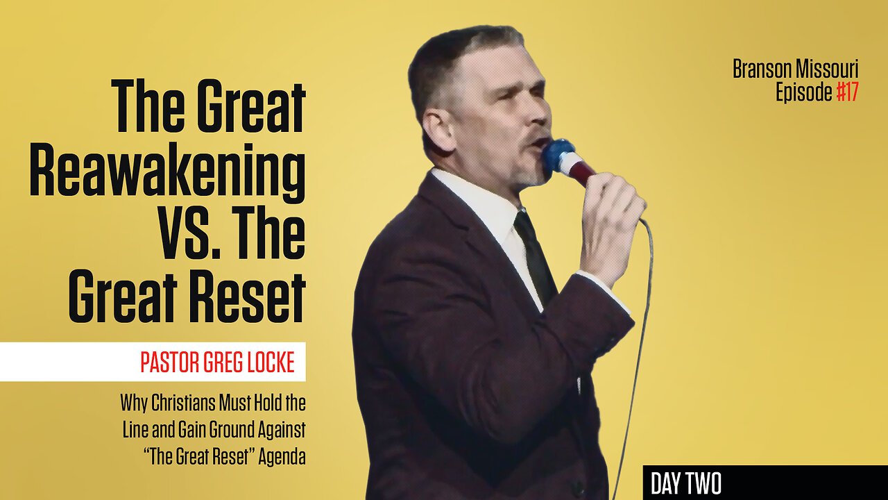 Pastor Greg Locke | Why Christians Must Hold the Line and Gain Ground Against “The Great Reset” Agenda