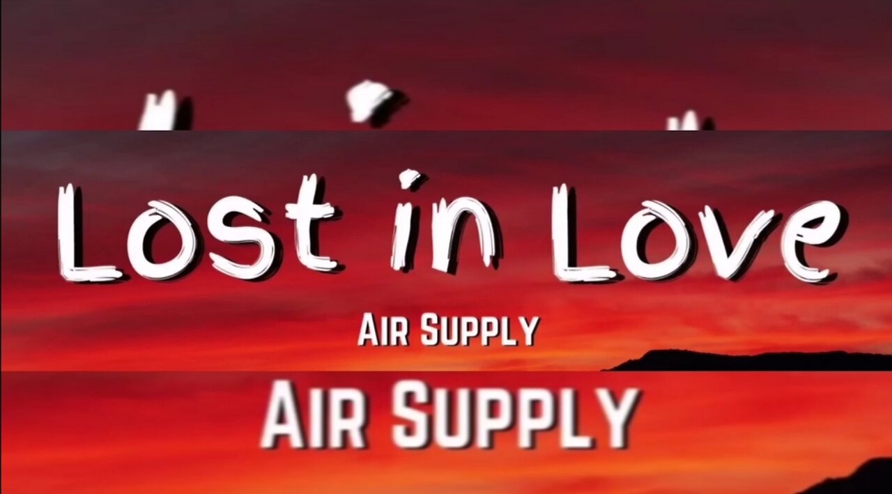 Lost in love - Air Supply