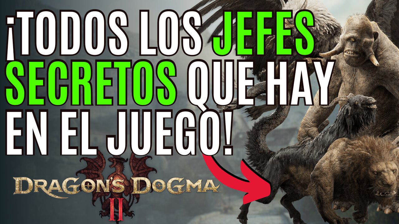 DRAGON´S DOGMA 2💥TODOS los JEFES SECRETOS y UBICACIONES en DRAGON´S DOGMA 2💥JEFES DRAGON´S DOGMA 2