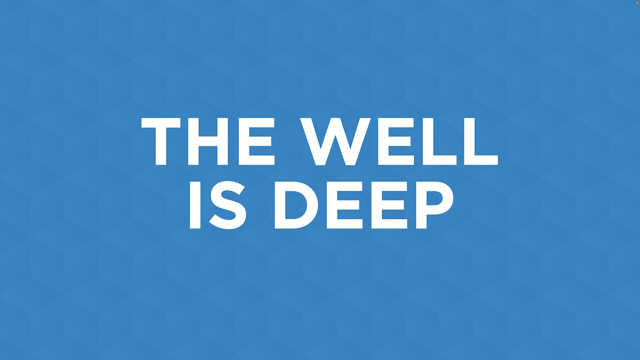 07-09-23 - The Well Is Deep - Ted Mock